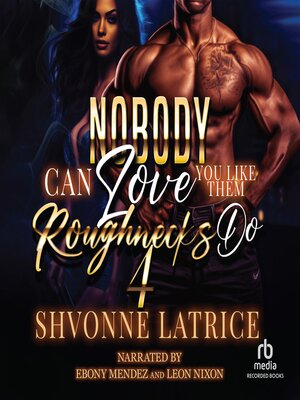 cover image of Nobody Can Love You Like Them Roughnecks Do 4